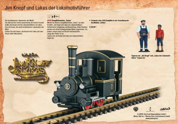 Art.Nr. 22222 Dampflokomotive Emma Modell der kleinen Dampflokomotive Emma aus dem Kinofilm Jim Knopf und Lukas der Lokomotivfhrer. Authentische Farbgebung und Beschriftung. Beide Radstze werden von einem leistungsstarken Motor angetrieben. Die beiden Lampen vorne am Kessel sind beleuchtet. Lnge ber Puffer 23 cm. Figuren von Jim Knopf und Lukas der Lokomotivfhrer liegen bei.