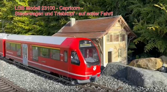 Das Modell des Capricorn von LGB auf erster Fahrt! 