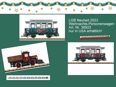 In gut fnf Monaten ist Weihnachten! Neuer LGB Artikel Weihnachtswagen - nur in USA erhltlich! 