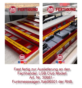 Fast fertig zur Auslieferung an den Fachhandel - LGB Club Modell 30681