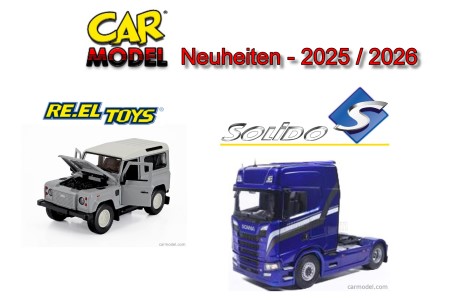 Car-Model - Neuheiten 2025/2026 von SOLIDO und RE-EL