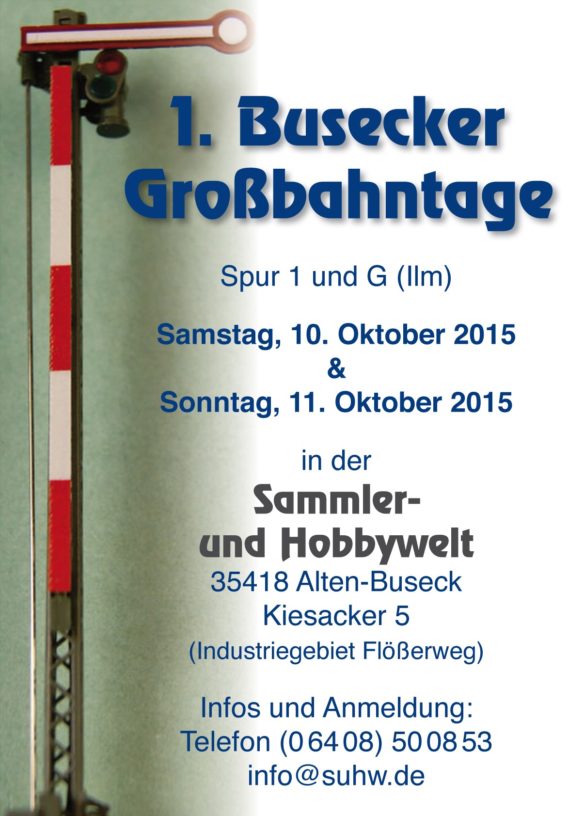 1. Busecker Großbahntage am Wochenende 10. und 11. Oktober 2015. 