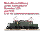 Auslieferung von PIKO an den Fachhandel für November 2020 - E 94 mit Scherenstromabnehmer. 