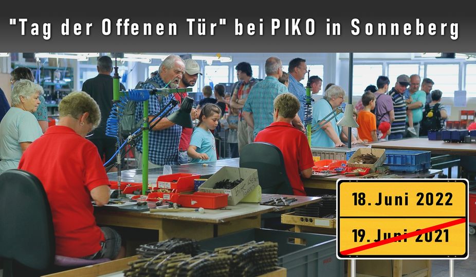 Tag der offenen Tr bei PIKO von 2021 auf den 18. Juni 2022 verschoben. 