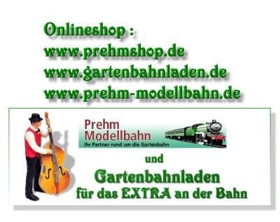 Den Onlineshop von Prehm-Modellbahn erreichen Sie nun unter: www.gartenbahnladen.de