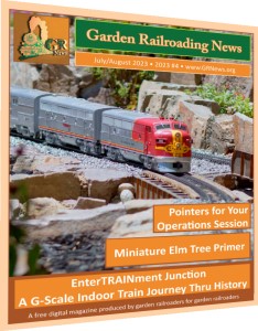 Garden Railroading News - Ausgabe 04 - July - Augustl  für 2023