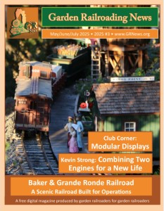 Garden Railroading News - Ausgabe 03 - Mai/Juni/Juli 2025
