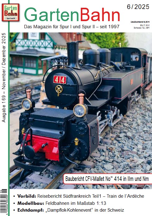 GartenBahn - Ausgabe 6_2025. Baubericht CFV-Mallet No. 414 und "Dampflok-Kohlenevent". 