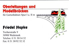 Herr Friedel Hapke, Betonbrckenhersteller aus Wedemark, war persnlich anwesend und zeigte Segmentmodelle einer kleinen Brcke fr den Einbau in den Garten. Prospekte knnen bei Herrn Hapke direkt telefonisch oder per FAX angefordert werden. 