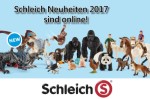 Weitere Neuheiten von Schleich® für 2017 sind bekannt gegeben worden. 