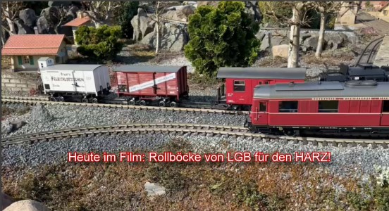 48180 - LGB - Rollbcke - Kurzvideo ber den Einsatz von LGB Rollbcken fr den Harz! 