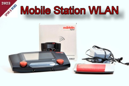 Die Mobile Station WLAN - auch fr LGB! 