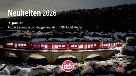 Am Mittwoch 7. Januar 2026 werden die Neuheiten von LGB vorgestellt. 