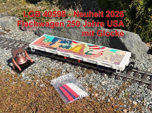 ausgeliefert: LGB Art. Nr. 40598 - 250 Jahre Unabh�ngikeitserkl�rung USA 