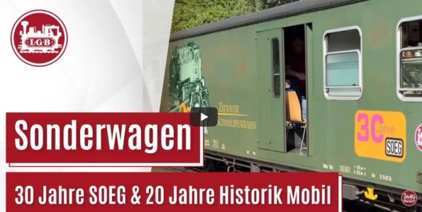 Film von LGB und Andreas Franz zum Sonderwagen von LGB zu 30 Jahren SOEG und 20 Jahren Historik Mobil. 