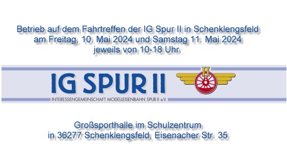 Spur II Treffen in Schenklengsfeld 10.u.11. Mai 2024 