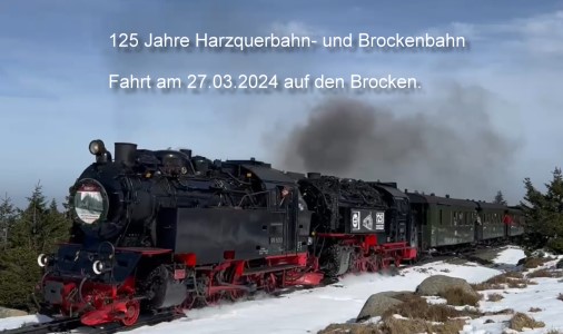 Sonderfahrt zum Jubilum 125 Jahre Harzquer- und Brockenbahn! 