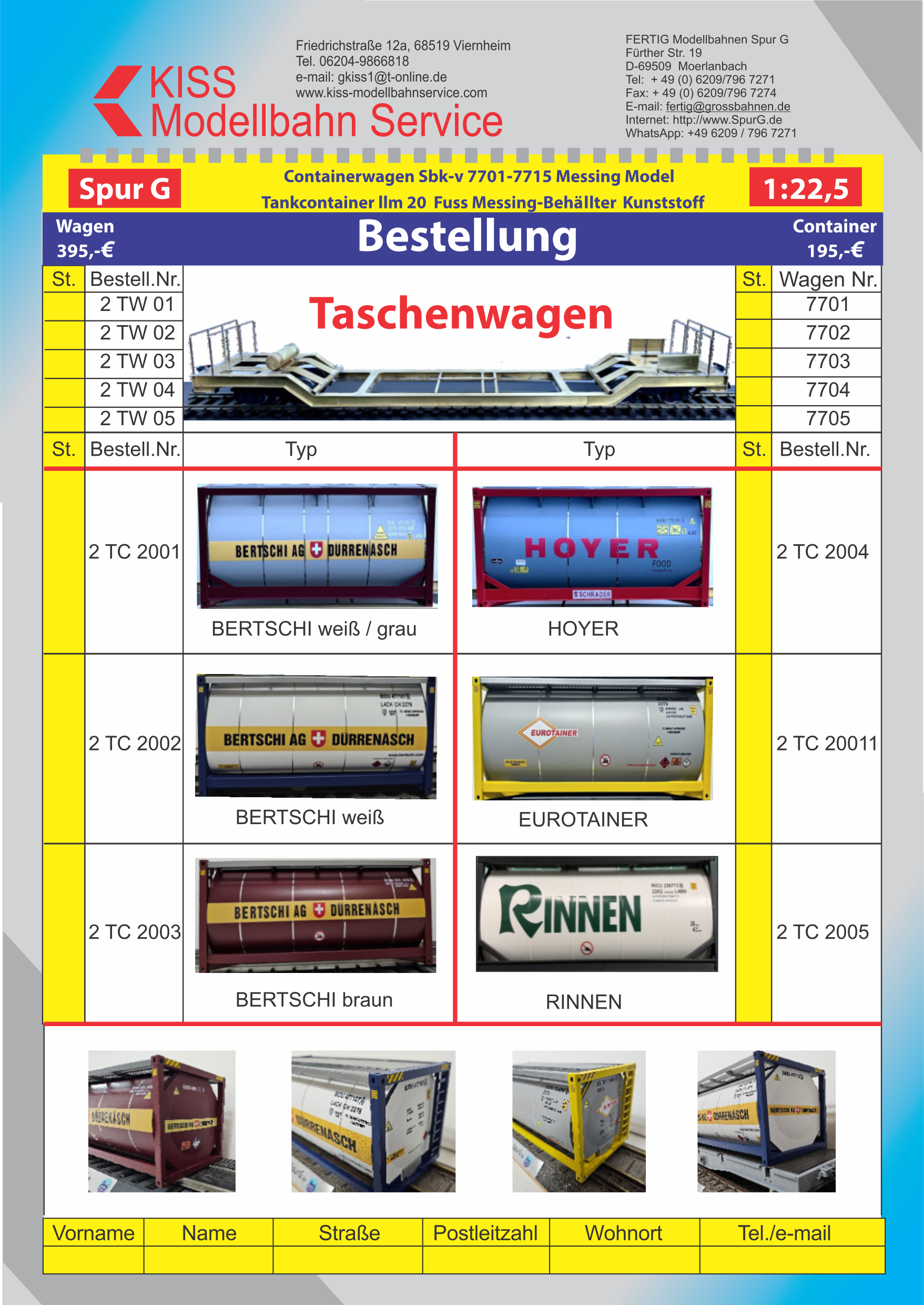 Informationen ber den Taschenwagen von KISS Modellbahn Service in unterschiedlichen Nummern. Sechs verschieden Container in 20 Fu Version sind ebenfalls erhltlich.  Flyer kann am Ende des Berichts herunter geladen werden. 