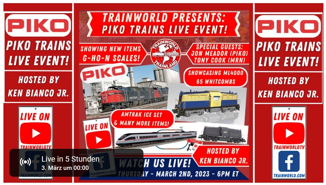 Heute Nacht, genau um 0:00 Uhr , 3. Mrz 2023, startet der EVENT im Trainworld Store in News York USA mit Herrn Dr. Ren F. Wilfer (PIKO) und Ken Bianco jr. (Trainworld) auf dem Youtube Kanal. Einfach auf das Bild klicken und live dabei sein. 