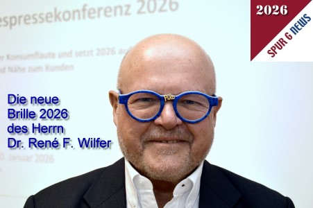 Die neue "Chef" Brille 2026 des Herrn Dr. Ren� F. Wilfer 
