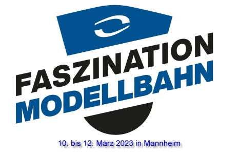 Faszination Modellbahn 2023 - 10. - 12. Mrz in Mannheim 